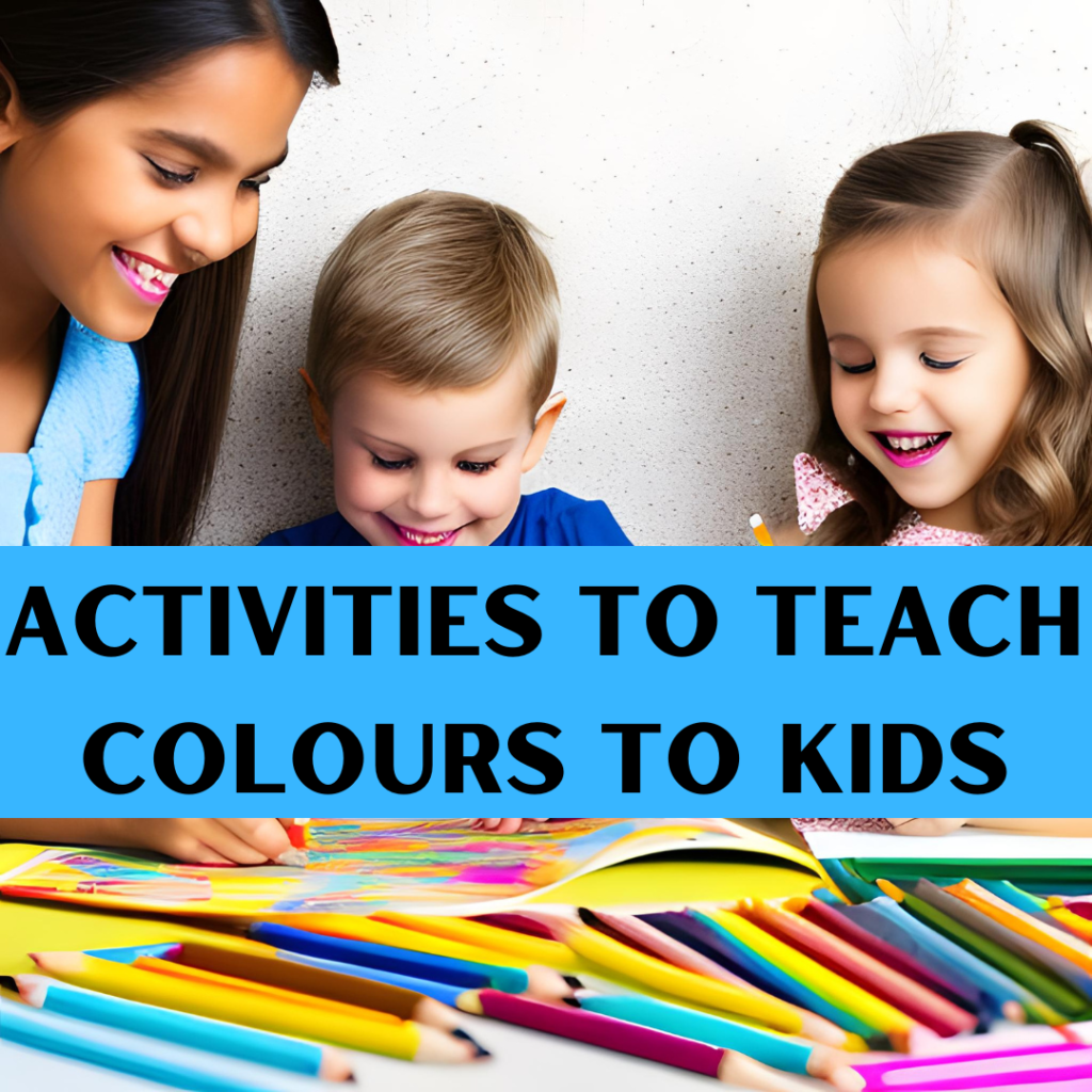 How To Teach Colours To Preschoolers